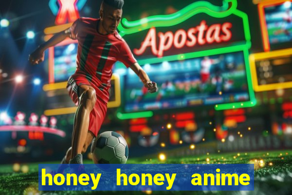 honey honey anime onde assistir